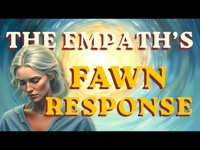 Why Empaths Get Stuck in One-Sided Relationships (Fawn Response Explained)