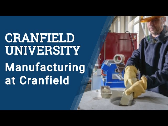 Manufacturing at Cranfield