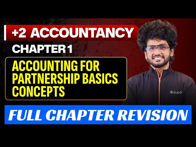 Plus Two Accountancy Chapter 1 - Accounting for Partnership Basic Concepts (one shot)