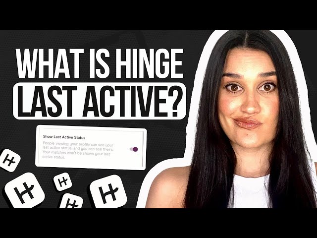 What Is 'Hinge Last Active' And How Else Can You Tell If Someone Has Been Active?