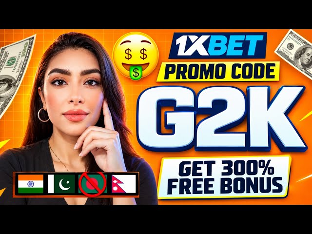 1XBET PROMO CODE / FREE BOOST 1XBET FOR REGISTRATION / PROMO CODE NEW -  G2K / 1XBET 2026