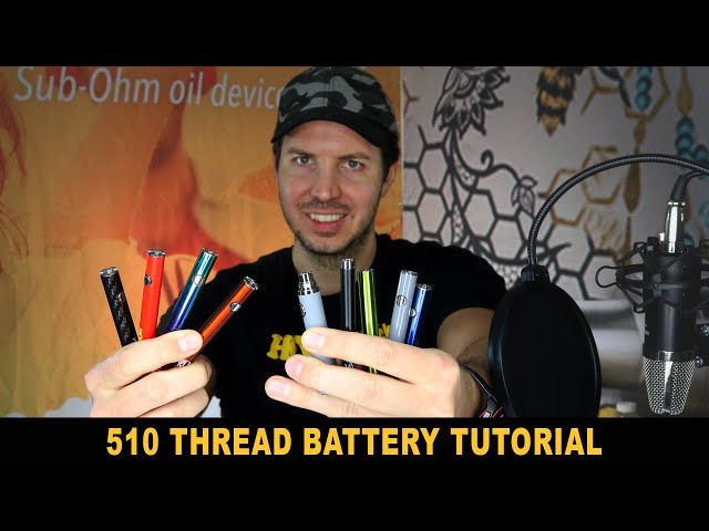 510 Thread Battery Tutorial. Comparison of vape pen style 510 cart batteries all types & features.