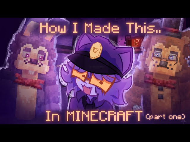Developing My Own FNAF Fangame.. In Minecraft. - [FNAF Devlog Part 1]