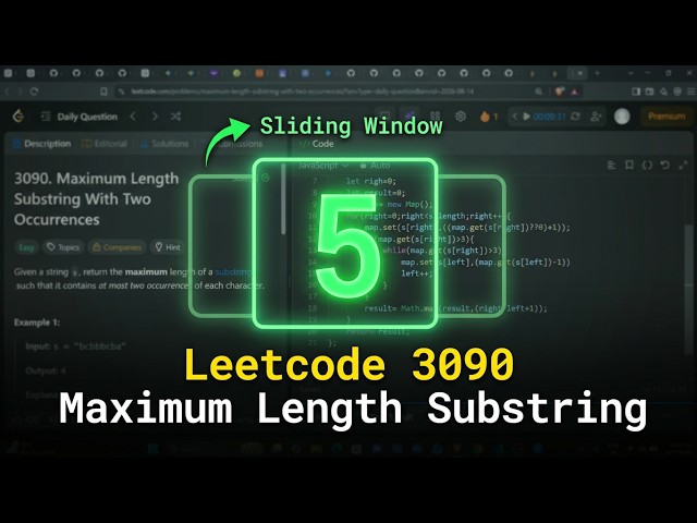 Maximum Length Substring With Two Occurrences | Leetcode 3090 | Interview Question for DSA