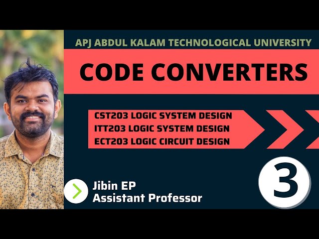 Code Converters | CST203 |ECT203 | ITT203 | EET206 | Logic System Design/ Digital Electronics |  KTU