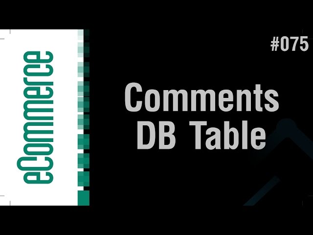 eCommerce Shop in Arabic #075 - Comments - Create Comments DB Table