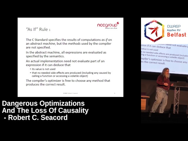 AppSec EU 2017 Dangerous Optimizations And The Loss Of Causality by Robert C  Seacord