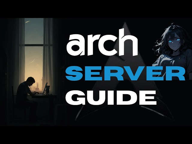 Arch Home Server Setup Guide