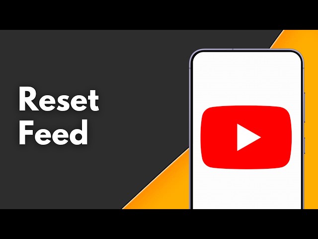 How to Reset Your YouTube Feed