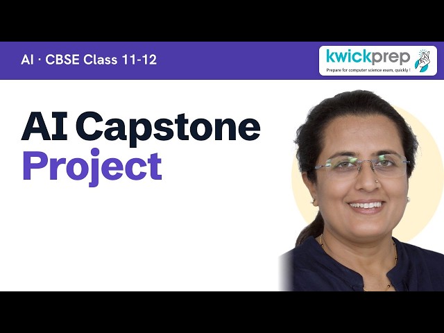 AI Capstone Project: Log Book, Report and Video | CBSE Class 11-12