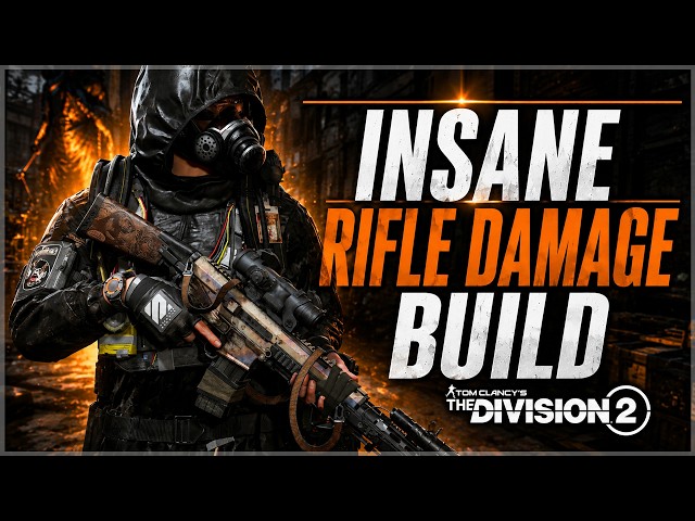 The Division 2 INSANE RIFLE DAMAGE Build that SHREDS ARMOR in Seconds!