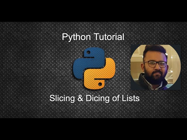 Python Tutorial | Slicing Of Lists