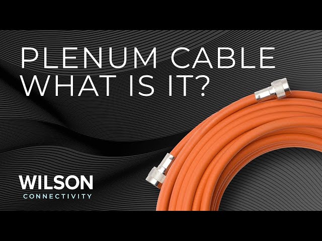Plenum Cable - What Is It? | Wilson Connectivity