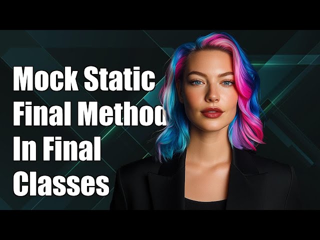 How to Mock Static Final Methods in Final Classes with PowerMock