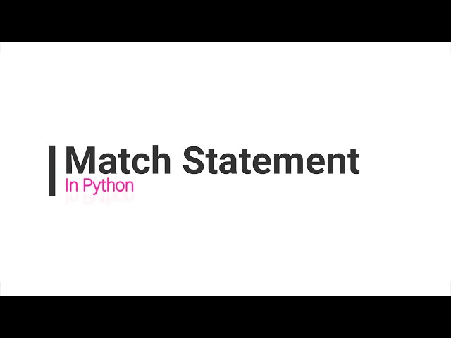 Match Case in Python | Control Statement | Core Python | Basics
