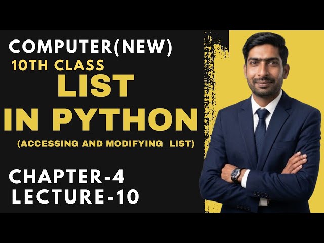 Lists in Python - Accessing & Modifying | 10th Class | Lecture No 10 Computer Science (New Book)