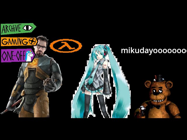 half life if it was cool and awesome