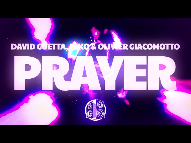 David Guetta - Prayer (Lyrics) ft. Kiko, Olivier Giacomotto