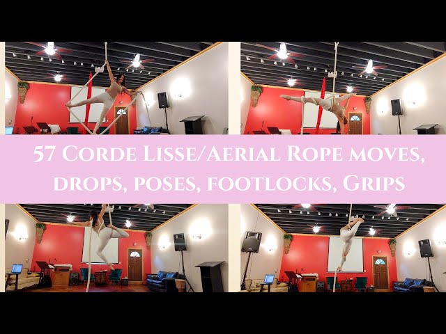 57 + Corde Lisse/Aerial Rope moves, tricks, drops, poses, footlocks, you can use on the Aerial Silk