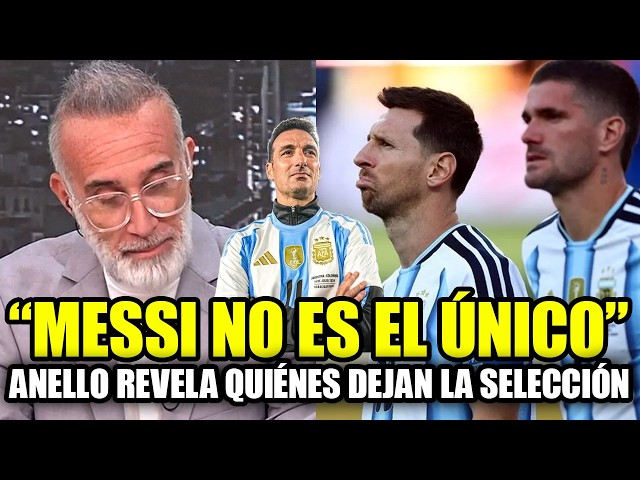 🚨URGENT BOMBSHELL! MESSI IS NOT THE ONLY ONE RETIRING! ANELLO REVEALS WHO IS LEAVING THE NATIONAL...