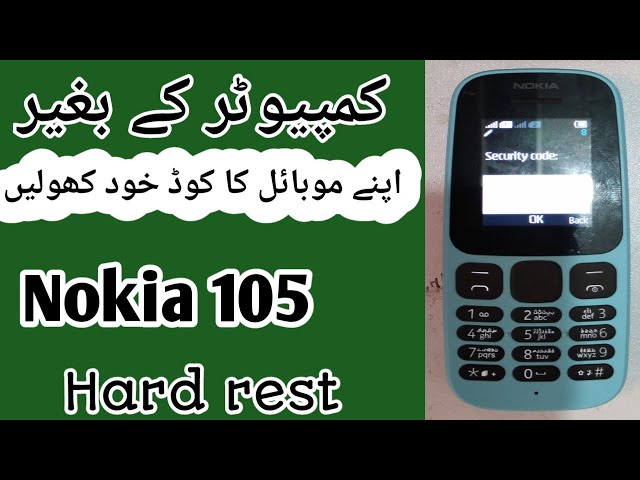 Nokia 105 hard reset Security Code Unlock | Nokia 105  Security Code Unlock