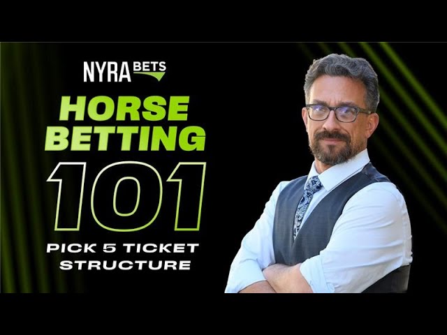 Horse Betting 101: Pick 5 Ticket Structure