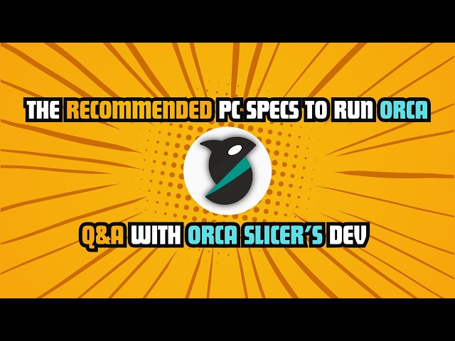 3D Slicers May Need MORE CPU Cores, RAM Than We Think! | Orca Slicer Dev Q&A