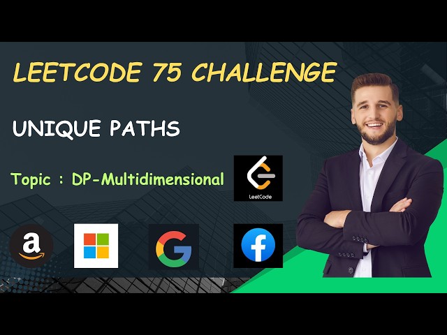 Unique Paths | Day-63 | LeetCode 75 Challenge