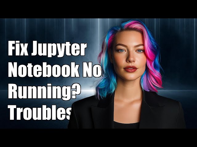 How to Fix Jupyter Notebook Not Running with Python 3: Troubleshooting Guide