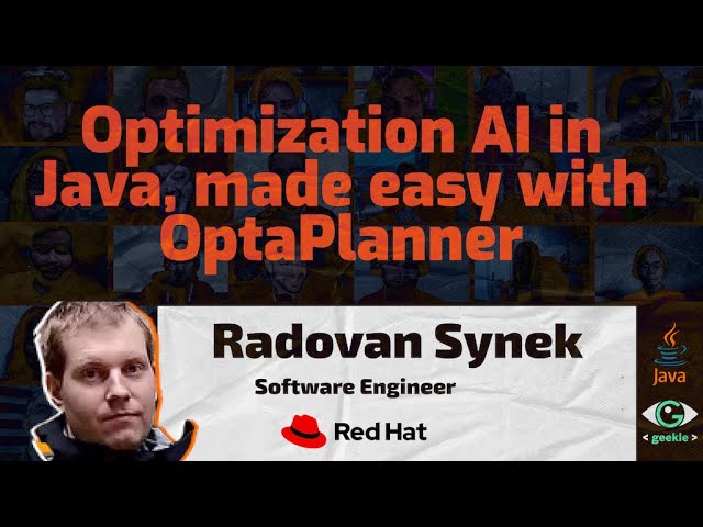 Optimization AI in Java, made easy with OptaPlanner