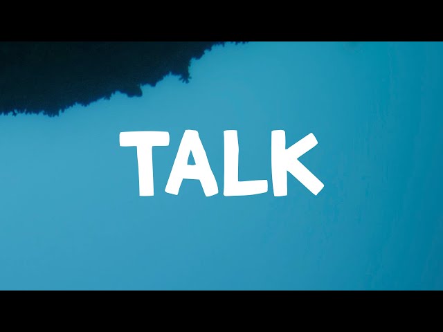 Khalid - Talk (Lyrics)