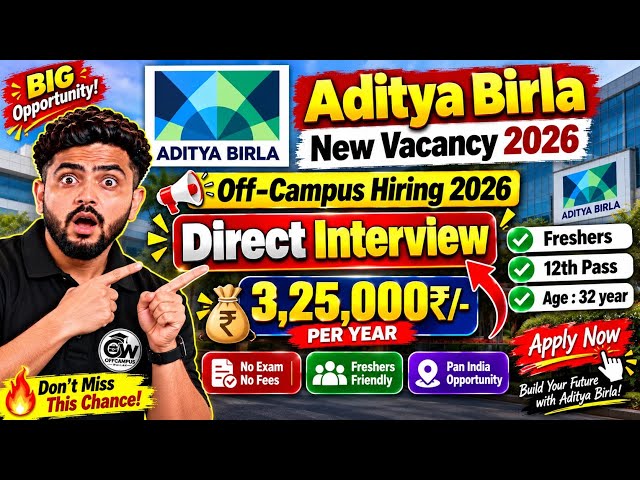 Aditya Birla Off-campus Hiring 2026 | Freshers | ₹3,25,000/- | Off Campus Jobs 2026 | 12th Pass Jobs
