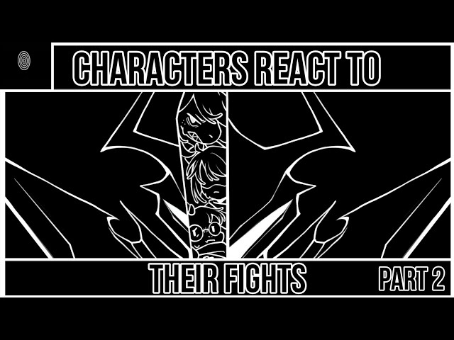 CHARACTERS react to THEIR FIGHTS | PART 2 | Gacha reaction 