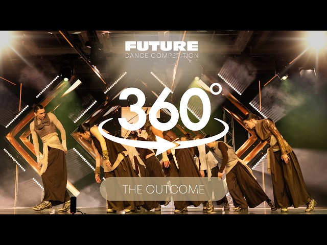 NEW* 360 THE OUTCOME | 3rd Place Division 2 | Future Dance Competition 2026