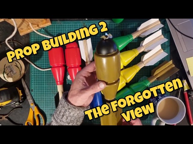 Prop Making 2, the unremembered viewpoint!