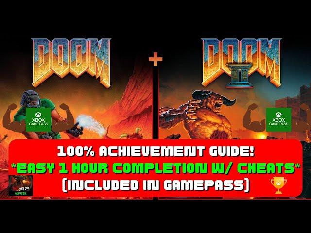 Doom + Doom II - 100% Achievement Guide! *EASY 1 Hour Completion With Cheats* (Included In Gamepass)