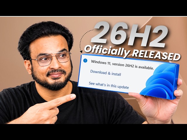 Windows 11 26H2 is OFFICIALLY RELEASED! 🔥 What’s New?