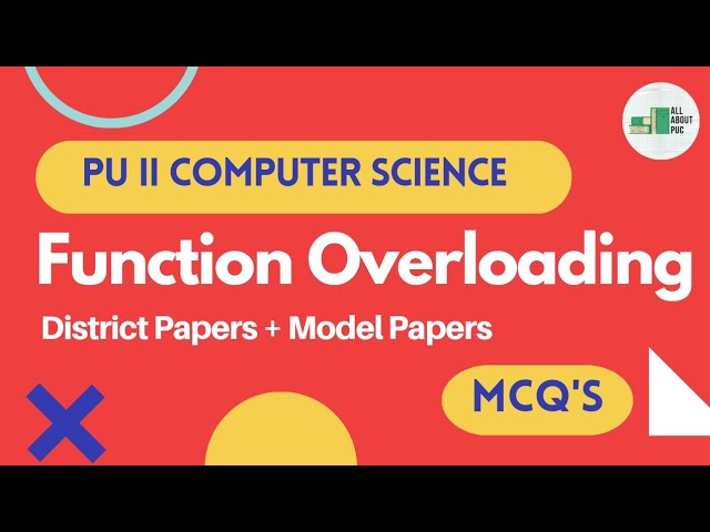 2nd PUC | Computer Science | MCQs - Function Overloading | 2023 | CEBA | PCMC