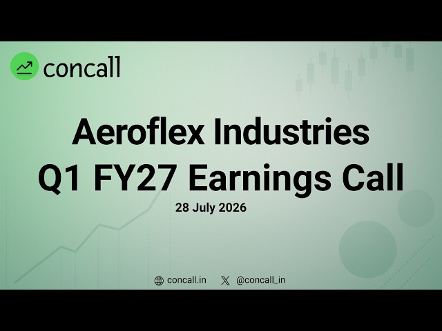 Aeroflex Industries Q1 FY27 Earnings Conference Call | Concall.in