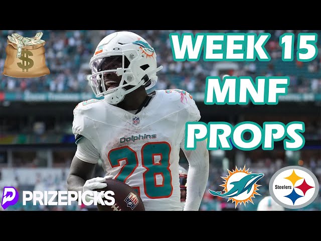 PRIZEPICKS NFL PICKS | WEEK 15 | MONDAY NIGHT FOOTBALL | DOLPHINS STEELERS | PRIZEPICKS NFL TODAY