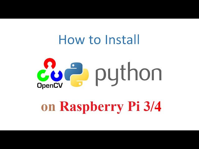 How to install OpenCV on Raspberry pi and solve all errors | Easiest Tutorial