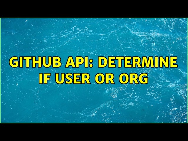 Github API: determine if user or org (2 Solutions!!)