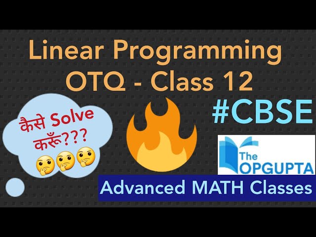 Linear Programming Class 12 - Objective Type Question (OTQ) || Filler type Problems // CBSE Maths