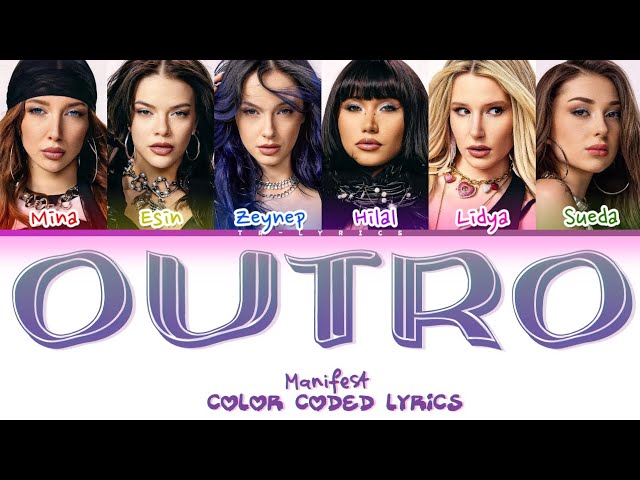 MANİFEST "OUTRO" (EXTENTED VER.) COLOR CODED LYRİCS