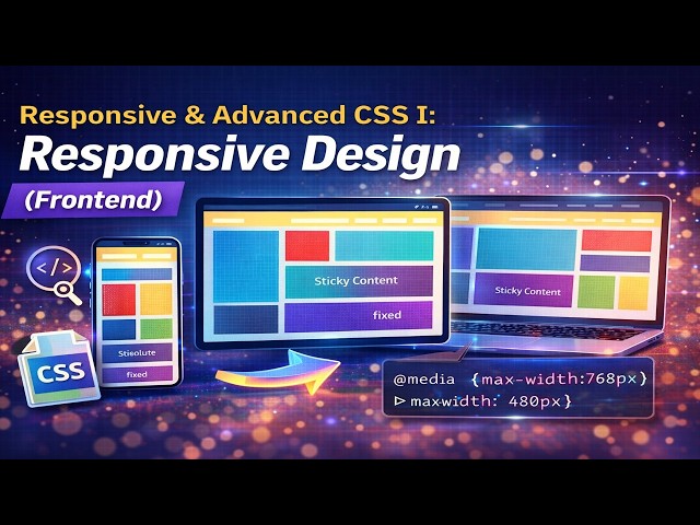 Introduction to Responsive & Advanced CSS I
