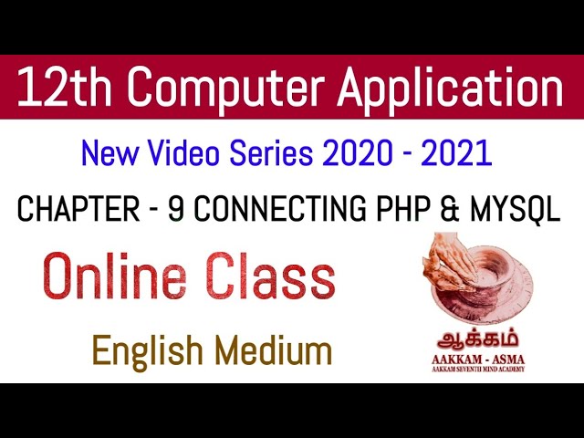 12th Computer Application | Chapter 9 | Online Class | Full Details | Aakkam Asma ..