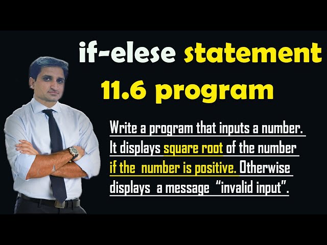 if else program 11.6 || A program that displays square root of the number if the number is positive.