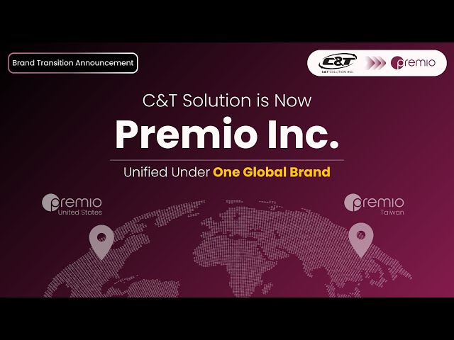 C&T Solution Inc. is now Premio Inc.