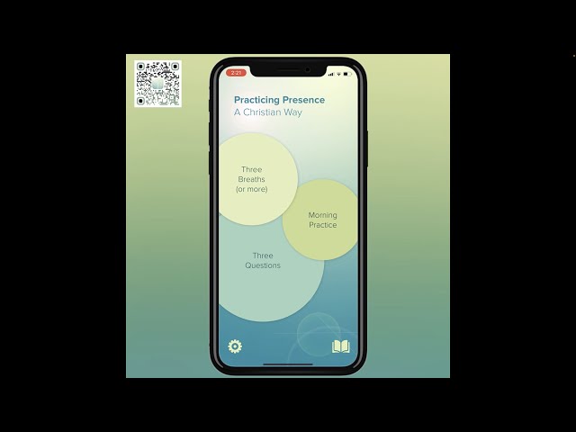 Practicing Presence – A Christian Way App Tutorial