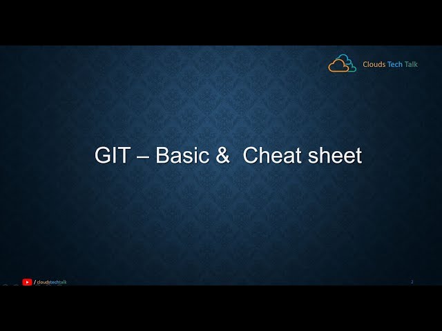 GIT Series 001 - GIT Basic & Cheat Sheet